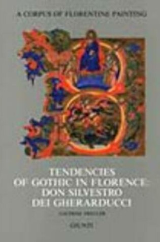 Cover of Tendencies of Gothic in Florence: Don Silvestro Dei Gherarducci