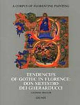 Book cover for Tendencies of Gothic in Florence: Don Silvestro Dei Gherarducci