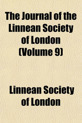 Book cover for The Journal of the Linnean Society of London (Volume 9)