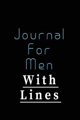 Book cover for Journal For Men With Lines