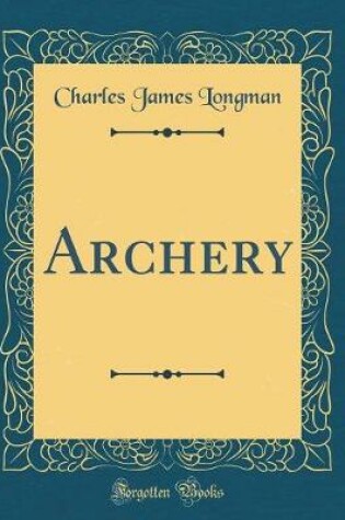 Cover of Archery (Classic Reprint)