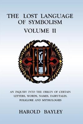 Book cover for The Lost Language of Symbolism Volume II