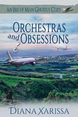 Book cover for Orchestras and Obsessions