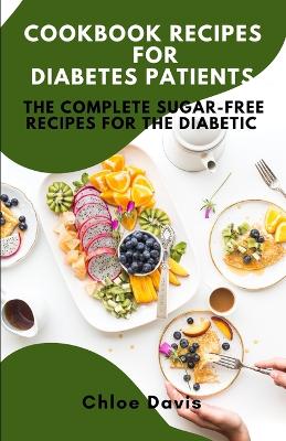 Book cover for Cookbook recipes for diabetes patients