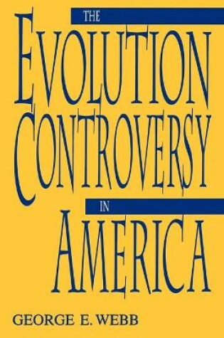 Cover of The Evolution Controversy in America