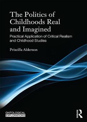 Book cover for The Politics of Childhoods Real and Imagined