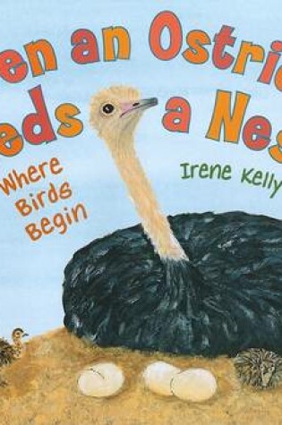 Cover of Even an Ostrich Needs a Nest