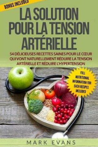 Cover of La Solution Pour La Tension Arterielle