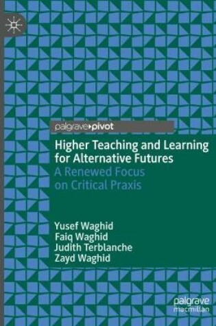 Cover of Higher Teaching and Learning for Alternative Futures