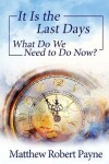 Book cover for It Is the Last Days