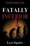 Book cover for Fatally Inferior