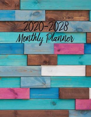 Book cover for Monthly Planner 2020-2028