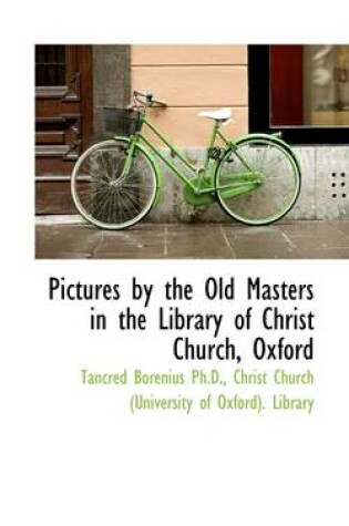 Cover of Pictures by the Old Masters in the Library of Christ Church, Oxford
