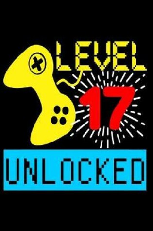 Cover of Level 17 Unlocked