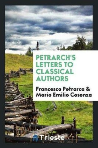 Cover of Petrarch's Letters to Classical Authors