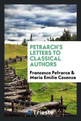 Book cover for Petrarch's Letters to Classical Authors