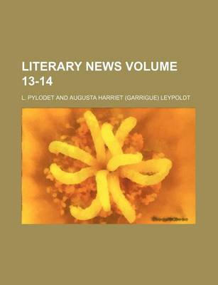 Book cover for Literary News Volume 13-14