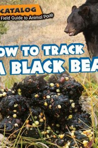 Cover of How to Track a Black Bear