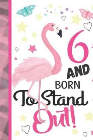 Cover of 6 And Born To Stand Out