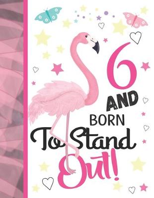 Book cover for 6 And Born To Stand Out