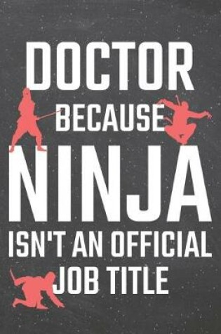 Cover of Doctor because Ninja isn't an official Job Title