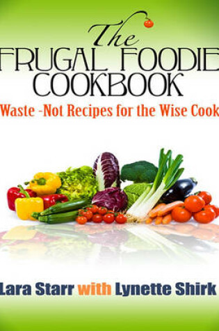 Cover of The Frugal Foodie Cookbook