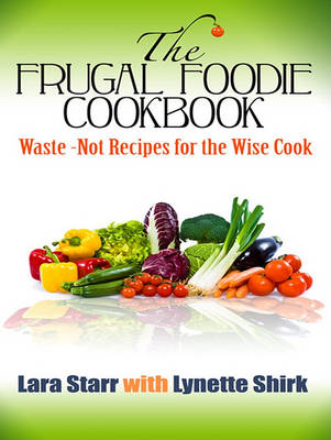 Book cover for The Frugal Foodie Cookbook