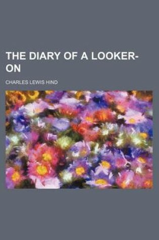 Cover of The Diary of a Looker-On