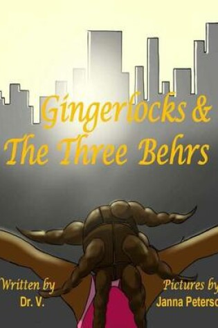 Cover of Gingerlocks and the Three Behrs