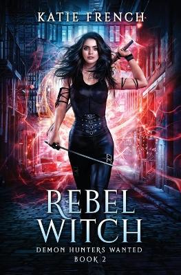 Book cover for Rebel Witch