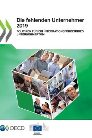 Cover of Die Fehlenden Unternehmer 2019 Politiken F�r Ein Integrationsf�rderndes Unternehmertum