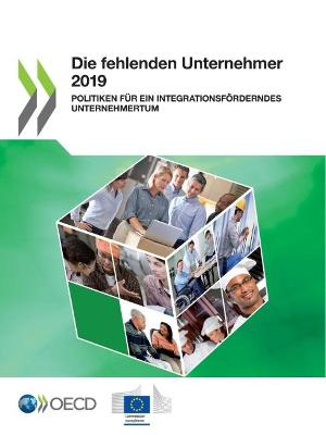 Book cover for Die Fehlenden Unternehmer 2019 Politiken Für Ein Integrationsförderndes Unternehmertum