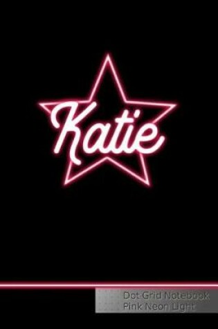 Cover of Katie Dot Grid Notebook Pink Neon Light