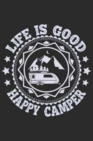 Cover of Life is good happy camper