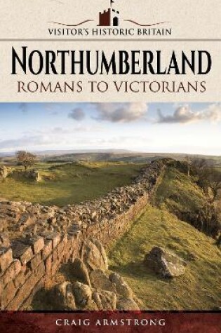 Cover of Visitors' Historic Britain: Northumberland