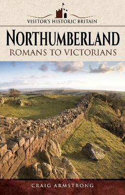 Book cover for Visitors' Historic Britain: Northumberland