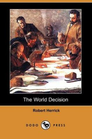 Cover of The World Decision (Dodo Press)