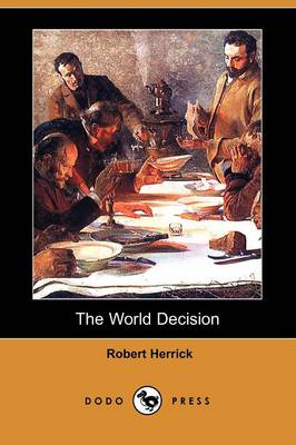 Book cover for The World Decision (Dodo Press)