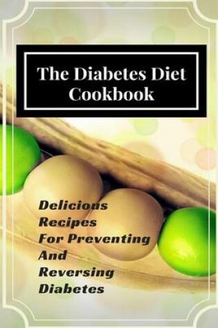 Cover of The Diabetes Diet Cookbook