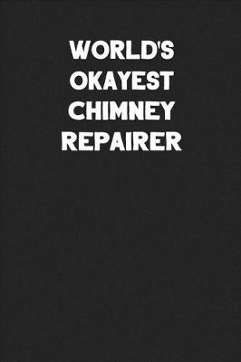 Book cover for World's Okayest Chimney Repairer