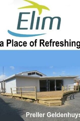 Cover of Elim a Place of Refreshing