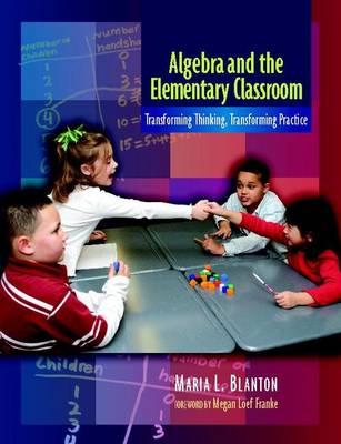 Book cover for Algebra and the Elementary Classroom