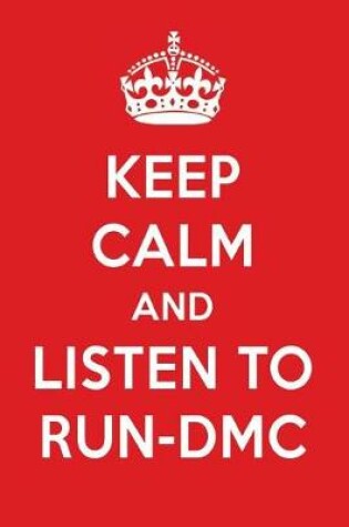 Cover of Keep Calm and Listen to Run-DMC