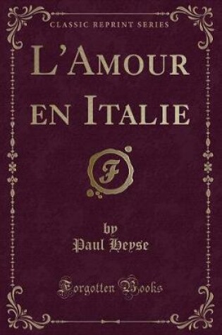 Cover of L'Amour En Italie (Classic Reprint)