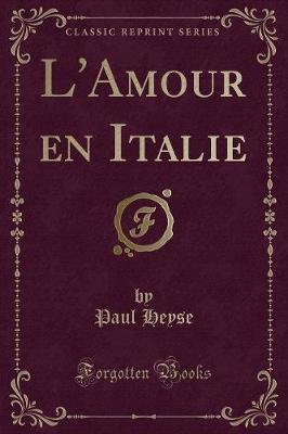 Book cover for L'Amour En Italie (Classic Reprint)