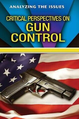 Cover of Critical Perspectives on Gun Control