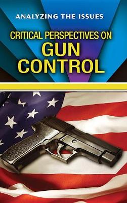 Book cover for Critical Perspectives on Gun Control