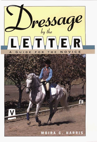 Book cover for Dressage by the Letter