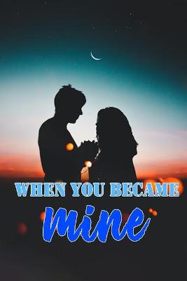 Book cover for When You Became Mine