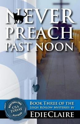 Book cover for Never Preach Past Noon